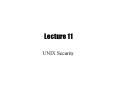 Lecture 11 UNIX Security Important Aspects of Securit