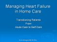 Managing Heart Failure in Home Care Transitioning Patient