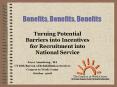 Benefits, Benefits, Benefits Turning Potential Barriers int