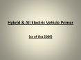 Hybrid & All Electric Vehicle Primer (as of Oct 2009) 