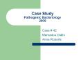 Case Study Pathogenic Bacteriology 2009 Case # 42 Mamado