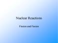 Nuclear Reactions Fission and Fusion Nuclear Reaction
