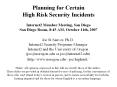 Planning for Certain High Risk Security Incidents Internet