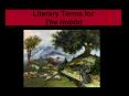 Literary Terms for The Hobbit Proverb A short saying tha