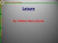 Leisure By: William Henry Davies What is this life if, ful