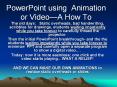 PowerPoint using Animation or Video A How To The old day
