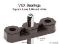 VEX Bearings Square Axles & Round Holes bearing block axl