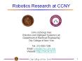 Robotics Research at CCNY John (Jizhong) Xiao Robotics an