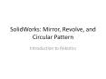 SolidWorks: Mirror, Revolve, and Circular Patter
