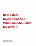 Real Estate Investment And What You Shouldn't Do With It