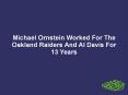 Michael Ornstein Worked For The Oakland Raiders And Al Davis For 13 Years