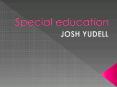 Josh Yudell-Special education