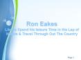 Ron Eakes Like to Spend his leisure Time in the Lap of Nature & Travel Through Out The Country