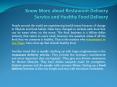 Know More about Restaurant Delivery Service and Healthy Food Delivery