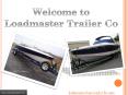 Loadmaster Trailer Co – Custom Boat and Sailboat Trailers