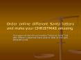 Order online different Santa letters and make your CHRISTMAS amazing