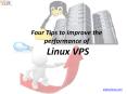 Four Tips to Improve the performance of Linux VPS