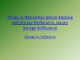 Things to Remember before Booking self storage Melbourne, secure storage Melbourne