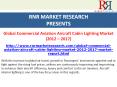 Global Commercial Aviation Aircraft Cabin Lighting Market Report 2012-2017
