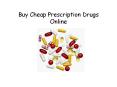How to Buy Cheap Prescription Drugs Online?