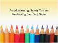 Fraud Warning: Safety Tips on Purchasing Camping Gears