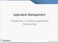 Application Management: Traditional vs. Hosted Application Outsourcing