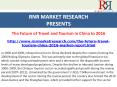 The Future of Travel and Tourism in China to 2016