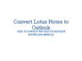 Convert Lotus Notes to Outlook