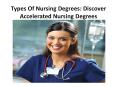 Types Of Nursing Degrees: Discover Accelerated Nursing Degrees