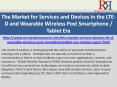 LTE-D and Wearable Wireless Post Smartphone/Tablet Era Services and Devices Market