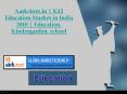 K12 Education Market in India 2010 | Education, Kindergarden, school
