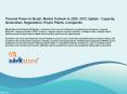 Thermal Power in Brazil, Market Outlook to 2020, 2012 Update - Capacity, Generation, Regulations, Power Plants, Companies