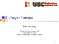 ... Player Client Library C/C++ C# Java Tcl Python Ruby Lis