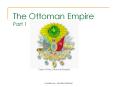 The Ottoman Empire Part 1 Crest of the Ottoman Empir