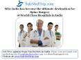 Why India has become the ultimate destination for  Spine Surgeryat World Class Hospitals in India