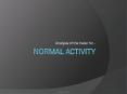 Normal Activity Trailer - Analysis