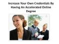 Increase Your Own Credentials By Having An Accelerated Online Degree