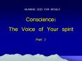 HEARING GOD FOR MYSELF Conscience: The Voice of Your spiri