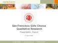 San Francisco Girls Chorus Qualitative Research Presentatio
