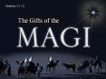Matthew 2:1-12 The Gifts of the What kind of giving please