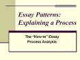 Most process essays use time order. The Essay Plan An essa