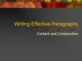 Writing Effective Paragraphs Content and Construction Wha