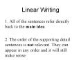 Linear Writing 1. All of the sentences ... Write tw