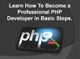 How to Become a Professional PHP Developer?