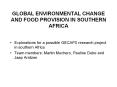 GLOBAL ENVIRONMENTAL CHANGE AND FOOD PROVISION IN SOUTHER