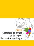  frica Comercio de armas en la regi n de los Grandes Lagos 