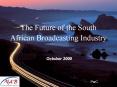 The Future of the South African Broadcasting Industr