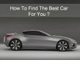 How To Find The Best Car For You