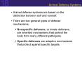 Animal Defense Systems Animal defense systems are based o