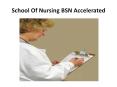 School Of Nursing BSN Accelerated